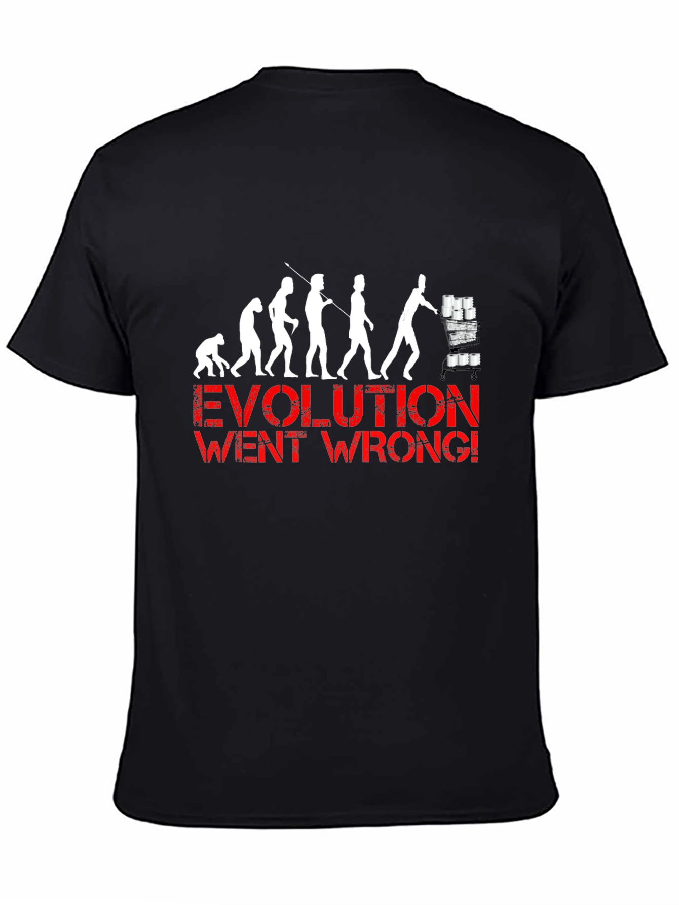 Evolution Went Wrong Funny T-Shirt