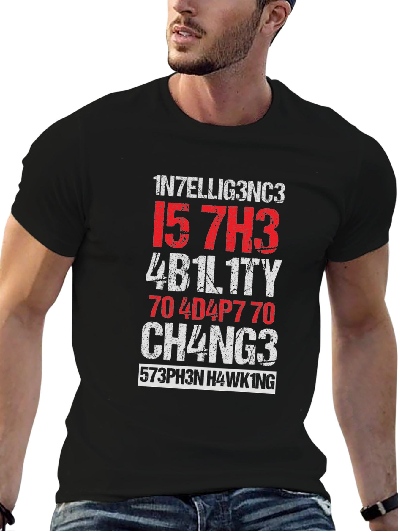 Intelligence is the ability to adapt to change T-Shirt