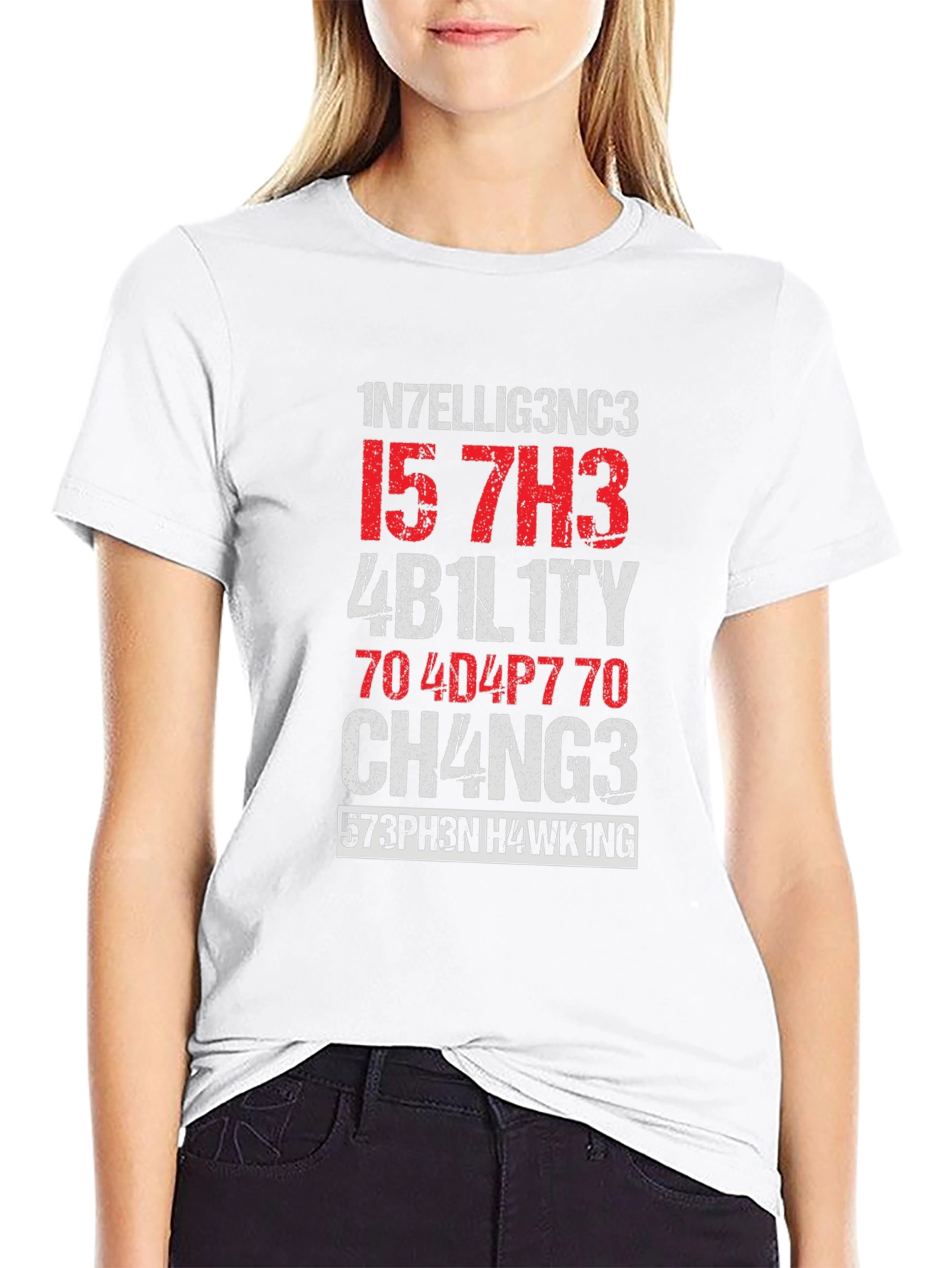 Intelligence is the ability to adapt to change T-Shirt