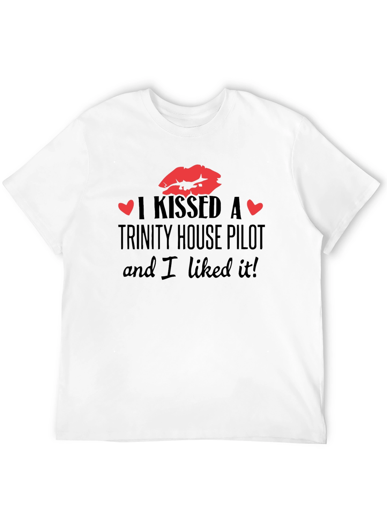 I Kissed a Trinity House Pilot T-Shirt
