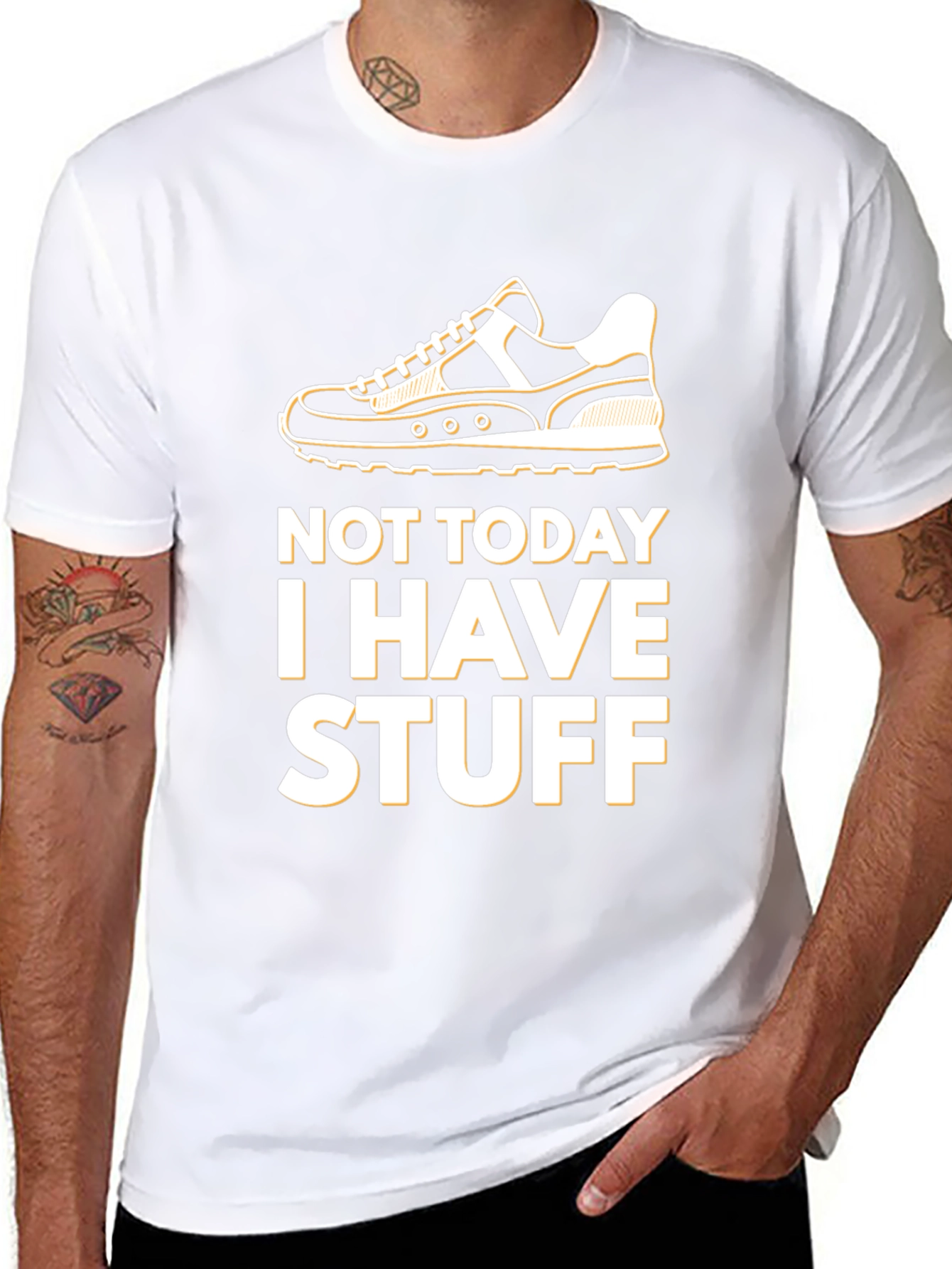 Not Today I Have Stuff T-Shirt