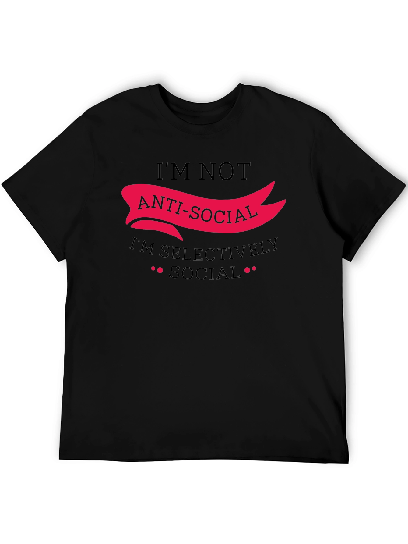 Anti-Social Selectively Social Funny Graphic Tee