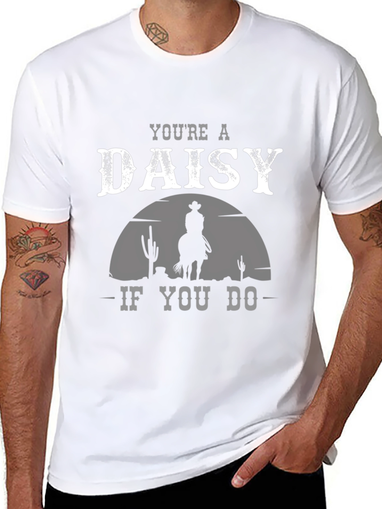 Youre a Daisy If You Do T-Shirt Cowboy Western