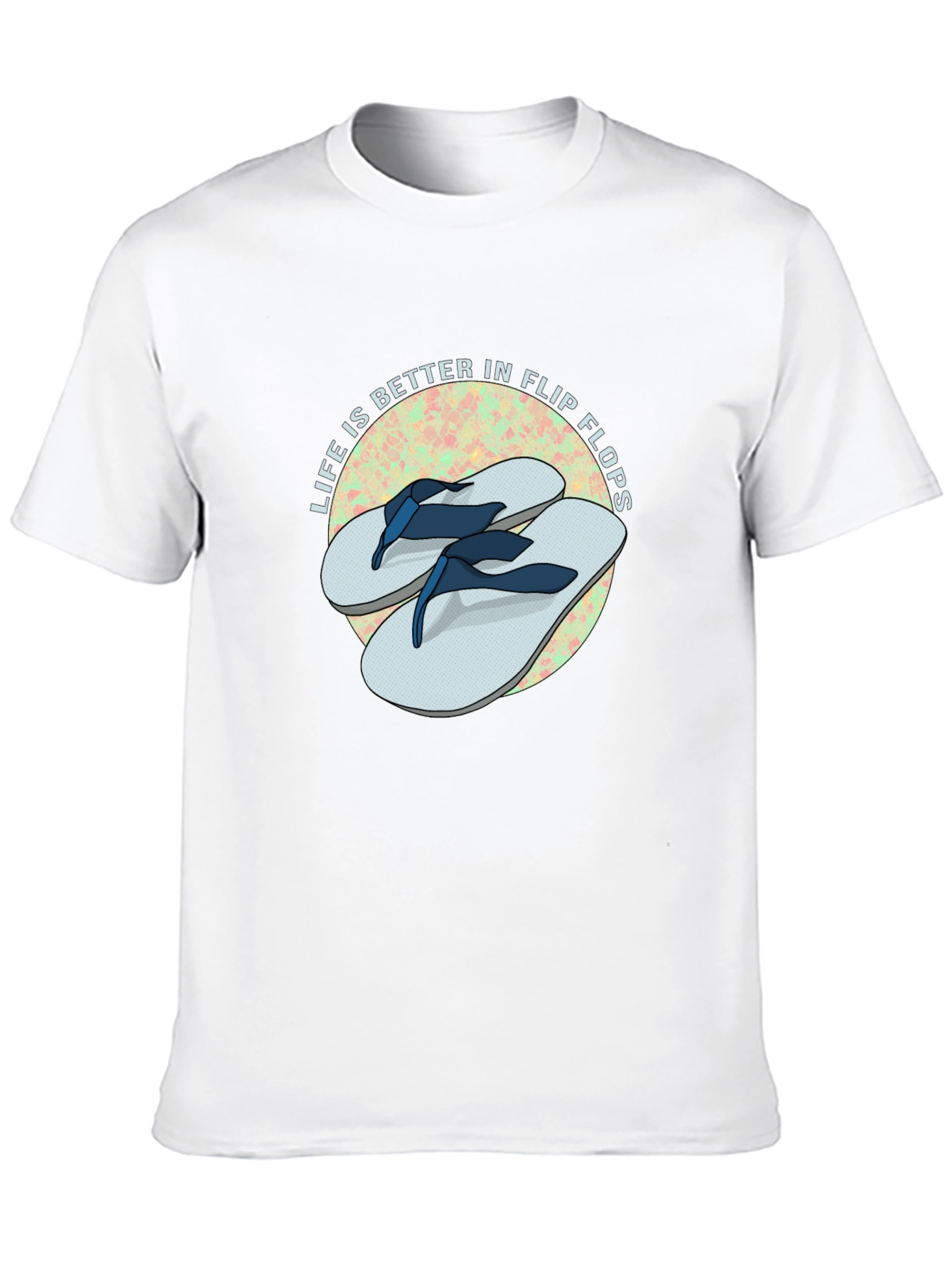 Life is Better in Flip Flops T-Shirt