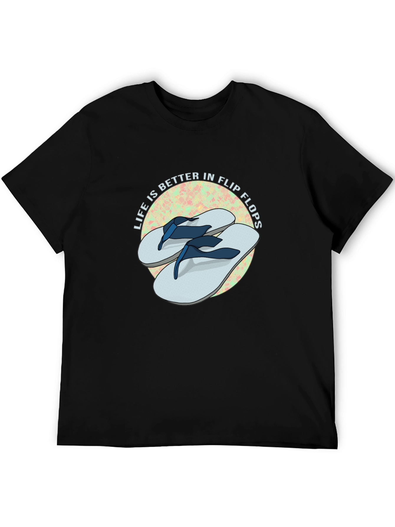 Life is Better in Flip Flops T-Shirt