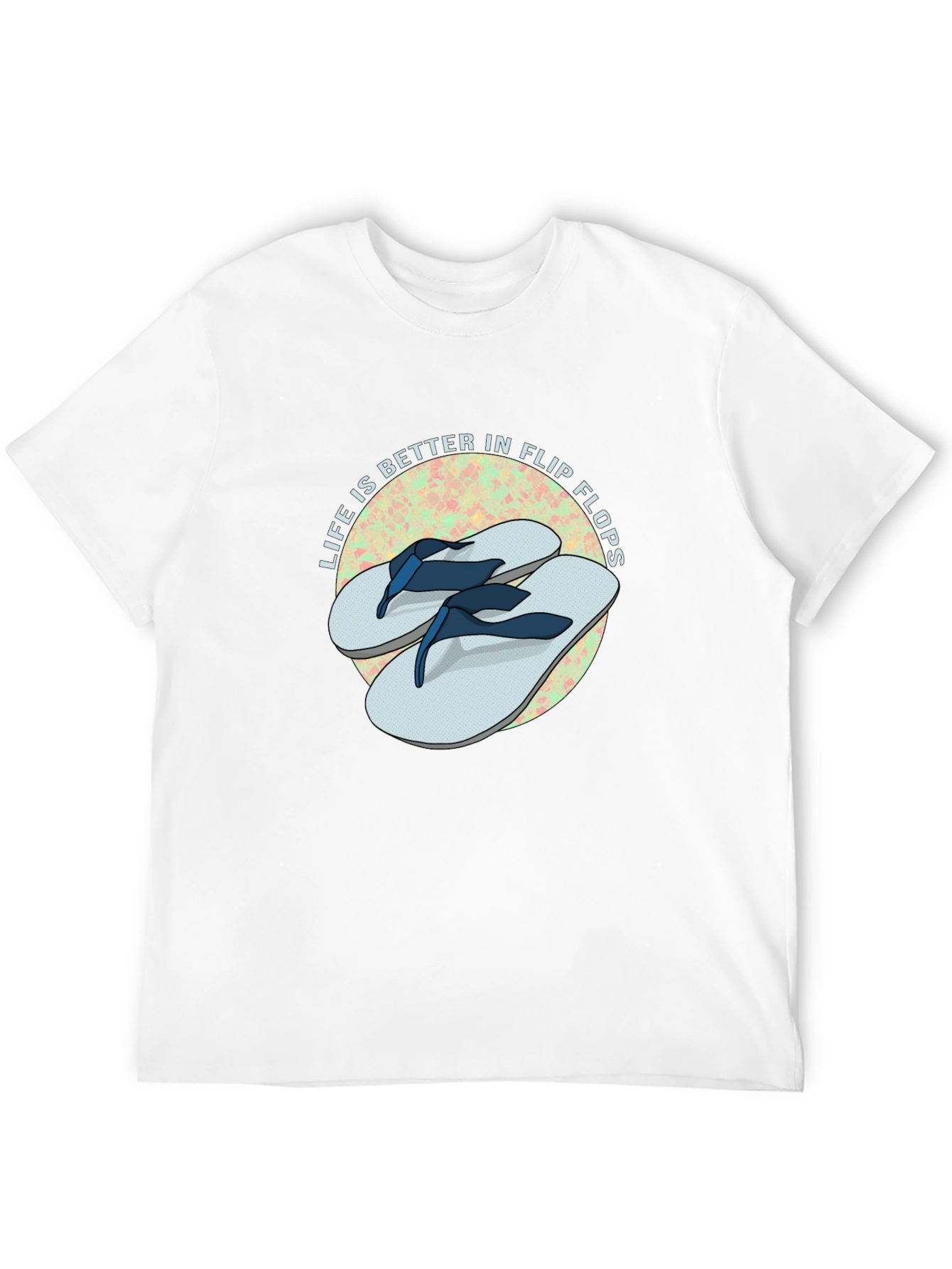 Life is Better in Flip Flops T-Shirt