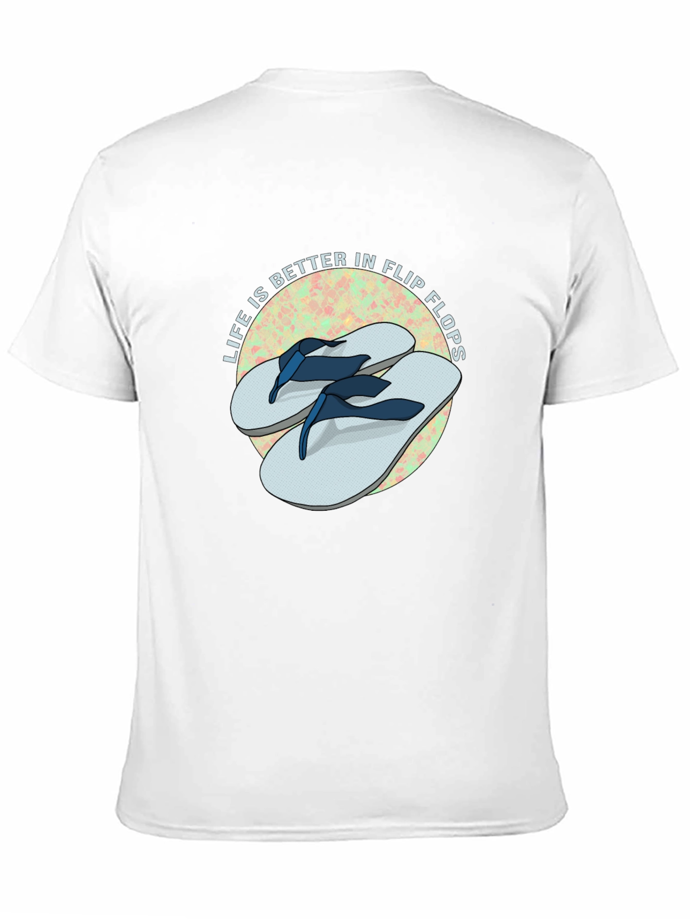 Life is Better in Flip Flops T-Shirt