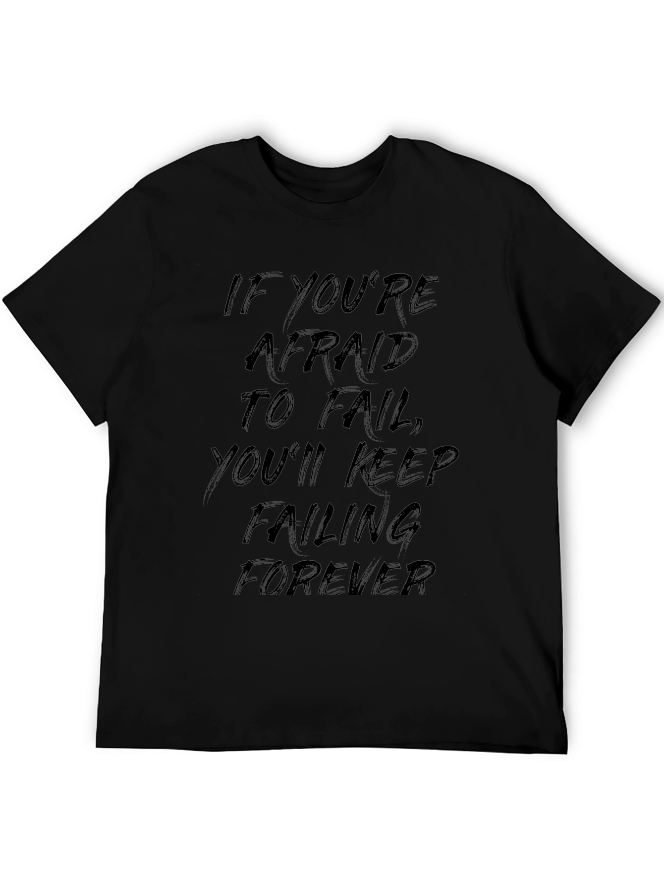 Motivational Quote Black T-Shirt - Mens Casual Tee