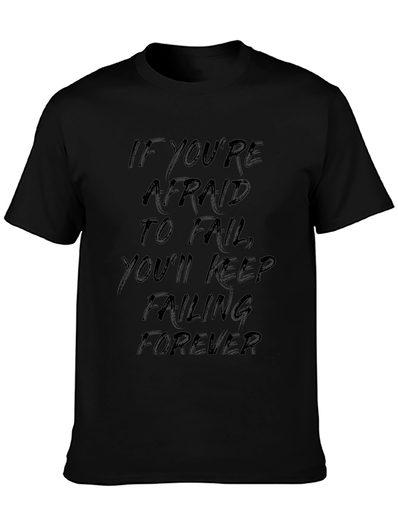 Motivational Quote Black T-Shirt - Mens Casual Tee