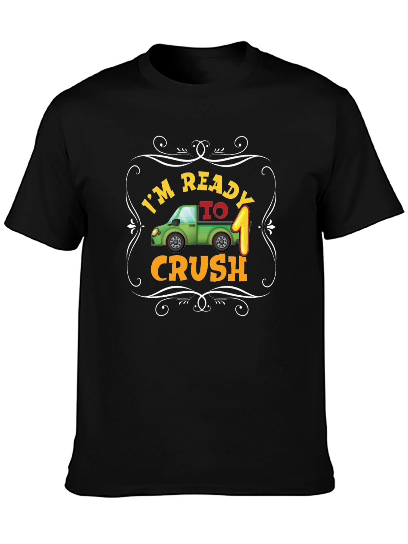 Im Ready to Crush 1st Birthday T-Shirt