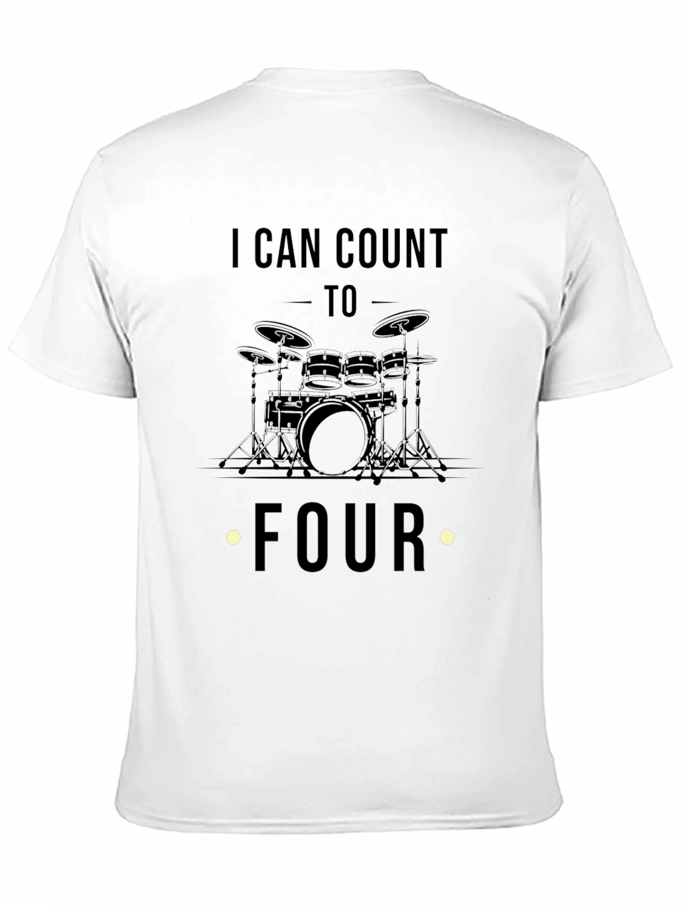 I Can Count To Four Drummer T-Shirt