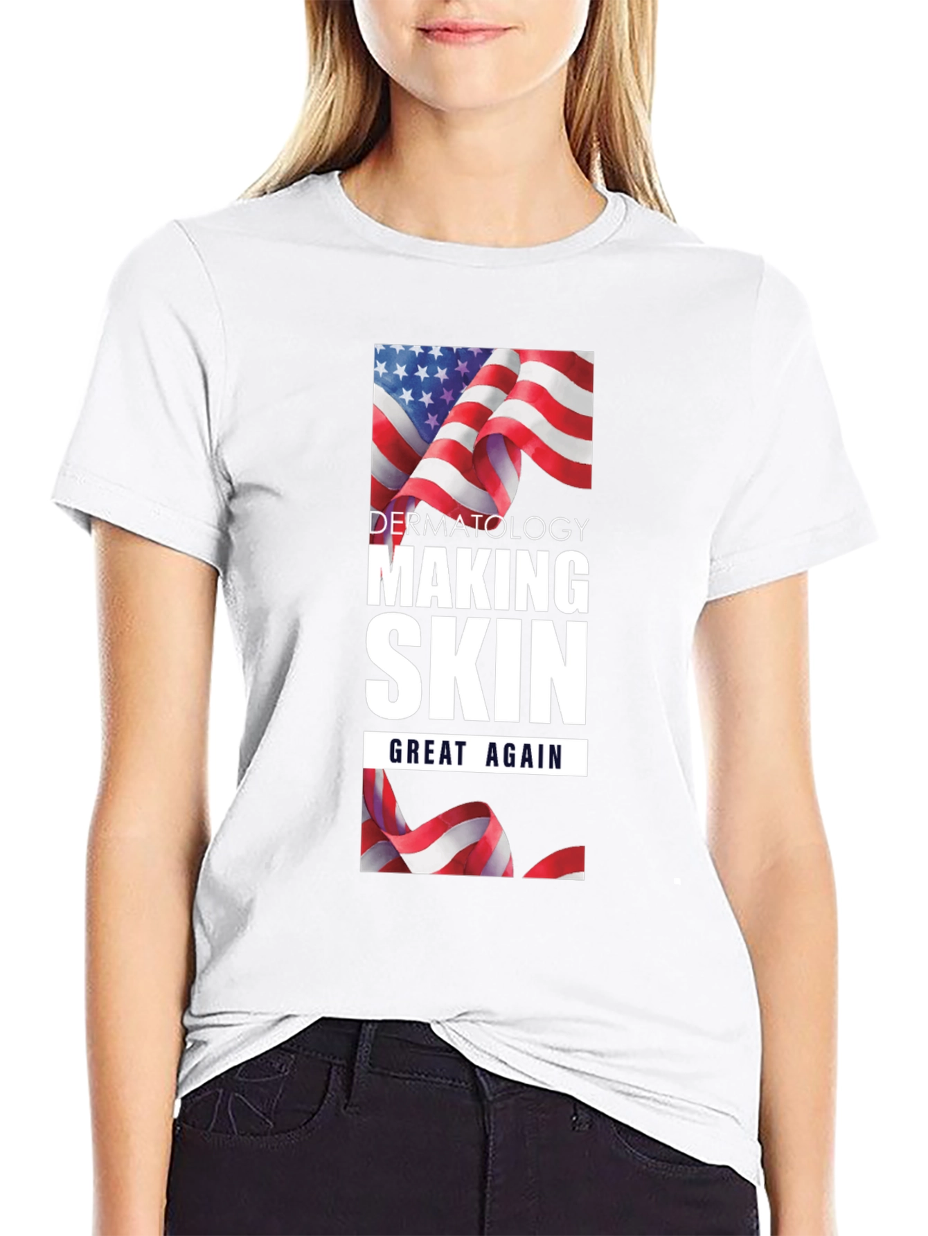 Dermatology Making Skin Great Again T-Shirt