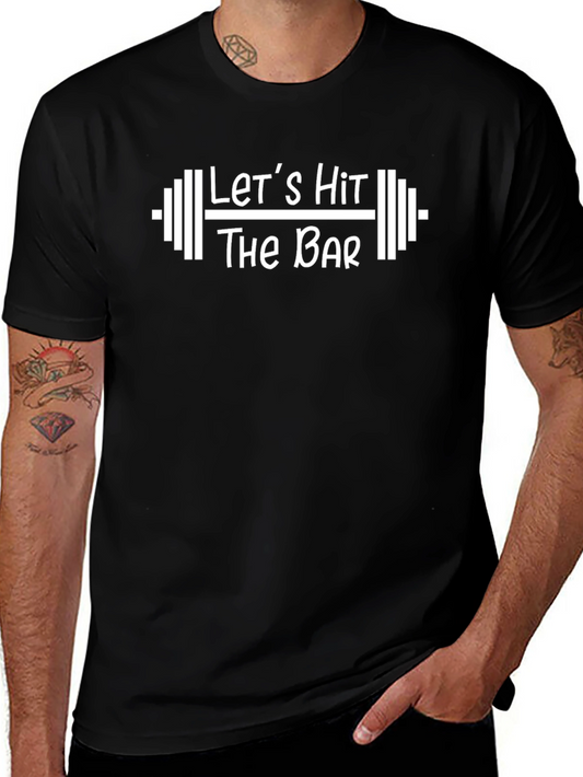 Lets Hit The Bar Workout T-Shirt