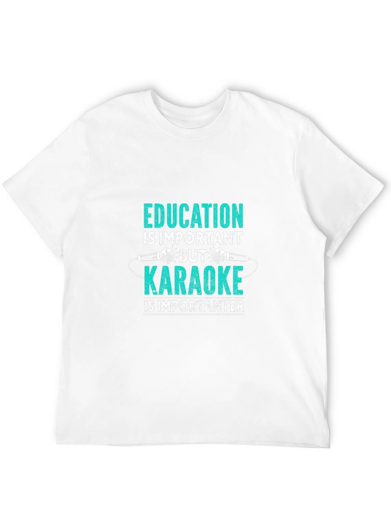 Education vs. Karaoke T-Shirt - Funny Music Lover Tee