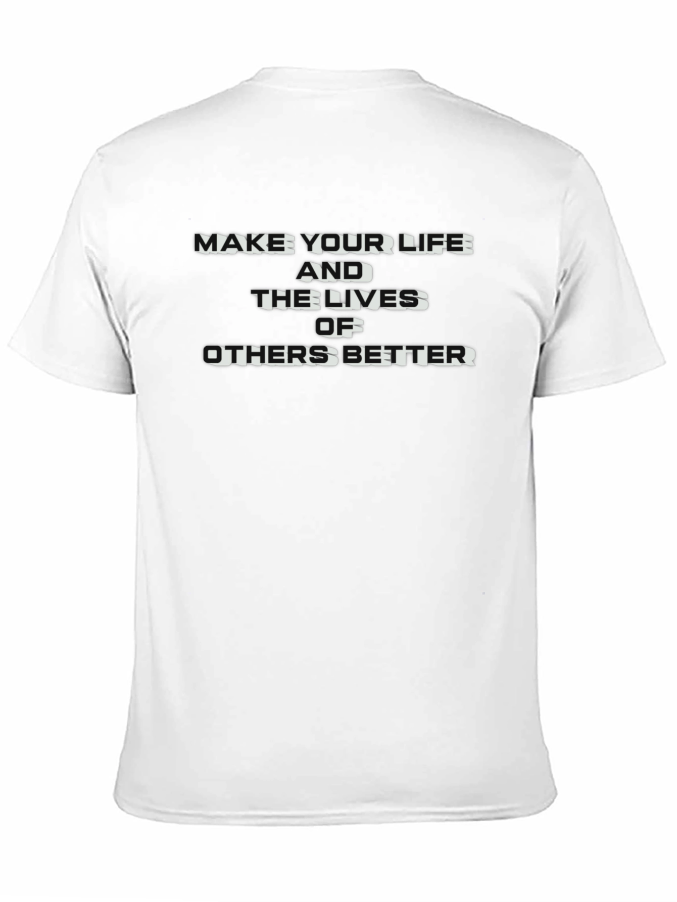 Inspirational Graphic Tee - Make Lives Better Black T-Shirt