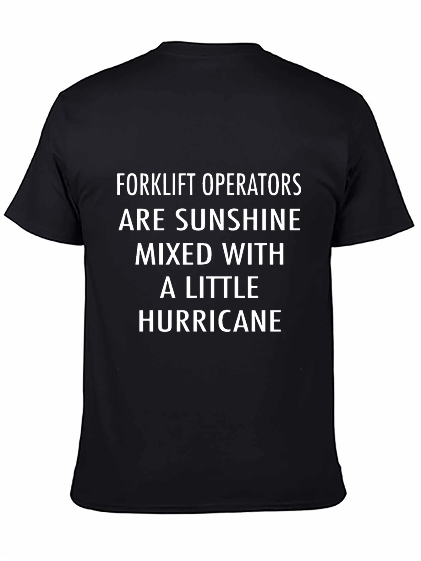 Forklift Operator T-Shirt Sunshine Hurricane Funny Gift
