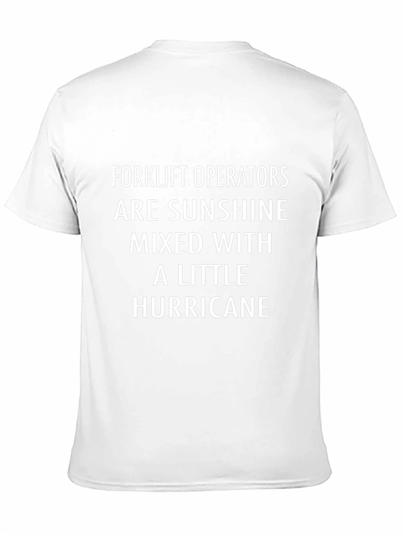 Forklift Operator T-Shirt Sunshine Hurricane Funny Gift