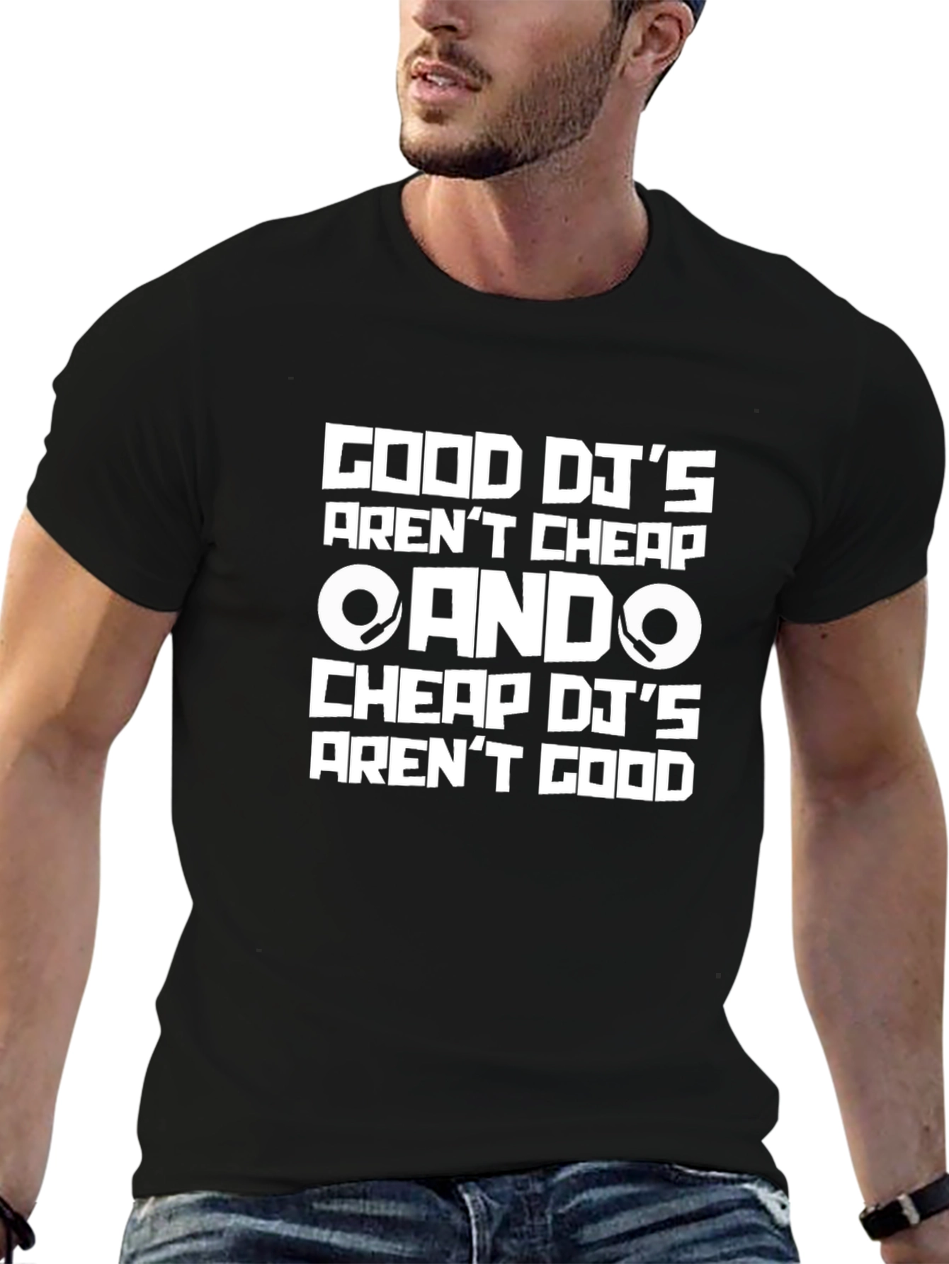Good DJs Arent Cheap Graphic T-Shirt