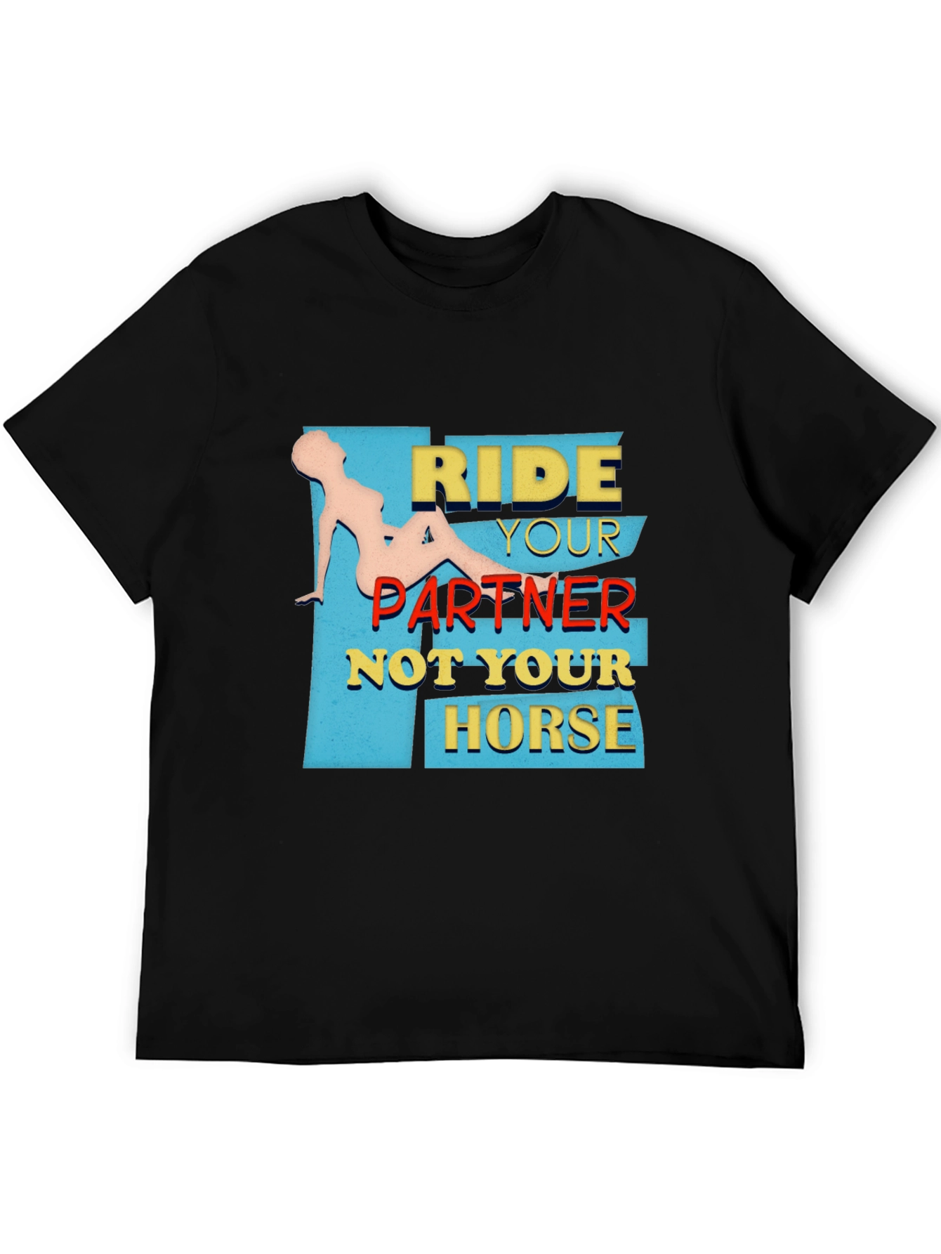 Ride Your Partner T-Shirt - Adult Humor Tee