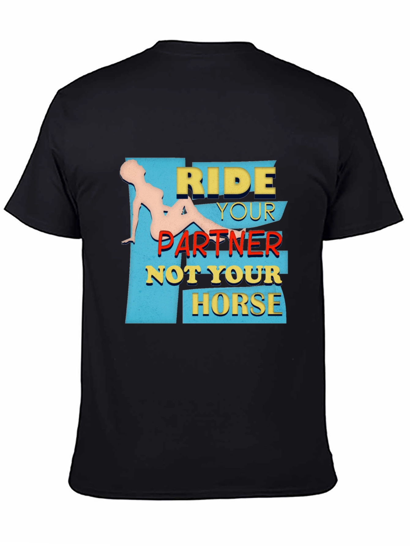 Ride Your Partner T-Shirt - Adult Humor Tee