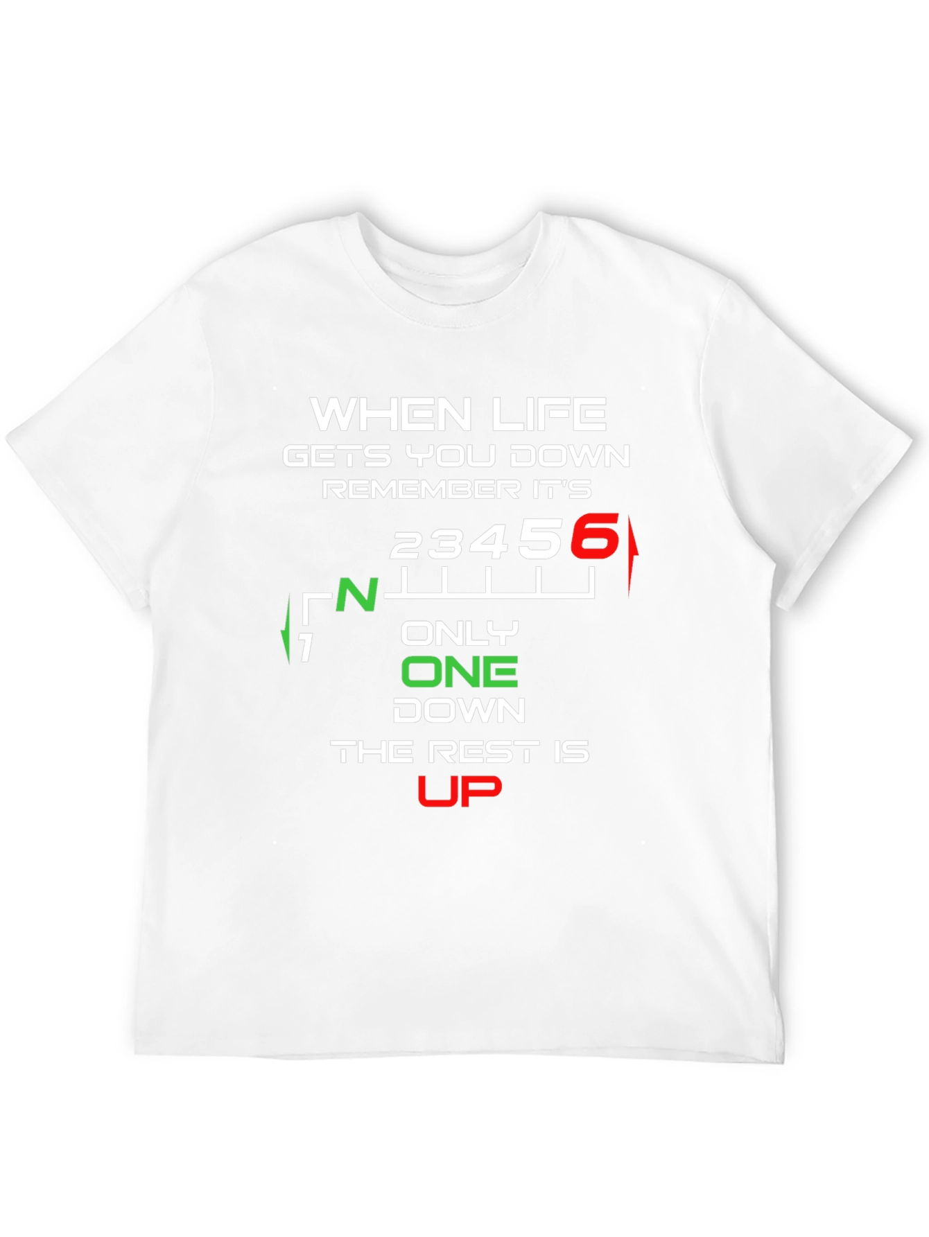 When Life Gets You Down T-Shirt