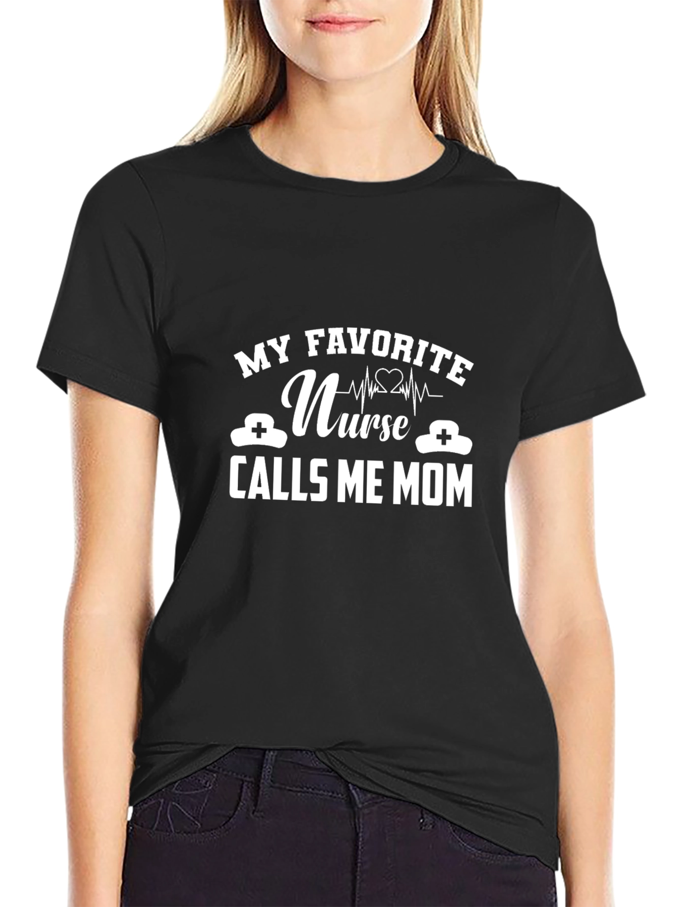 My Favorite Nurse Calls Me Mom T-Shirt