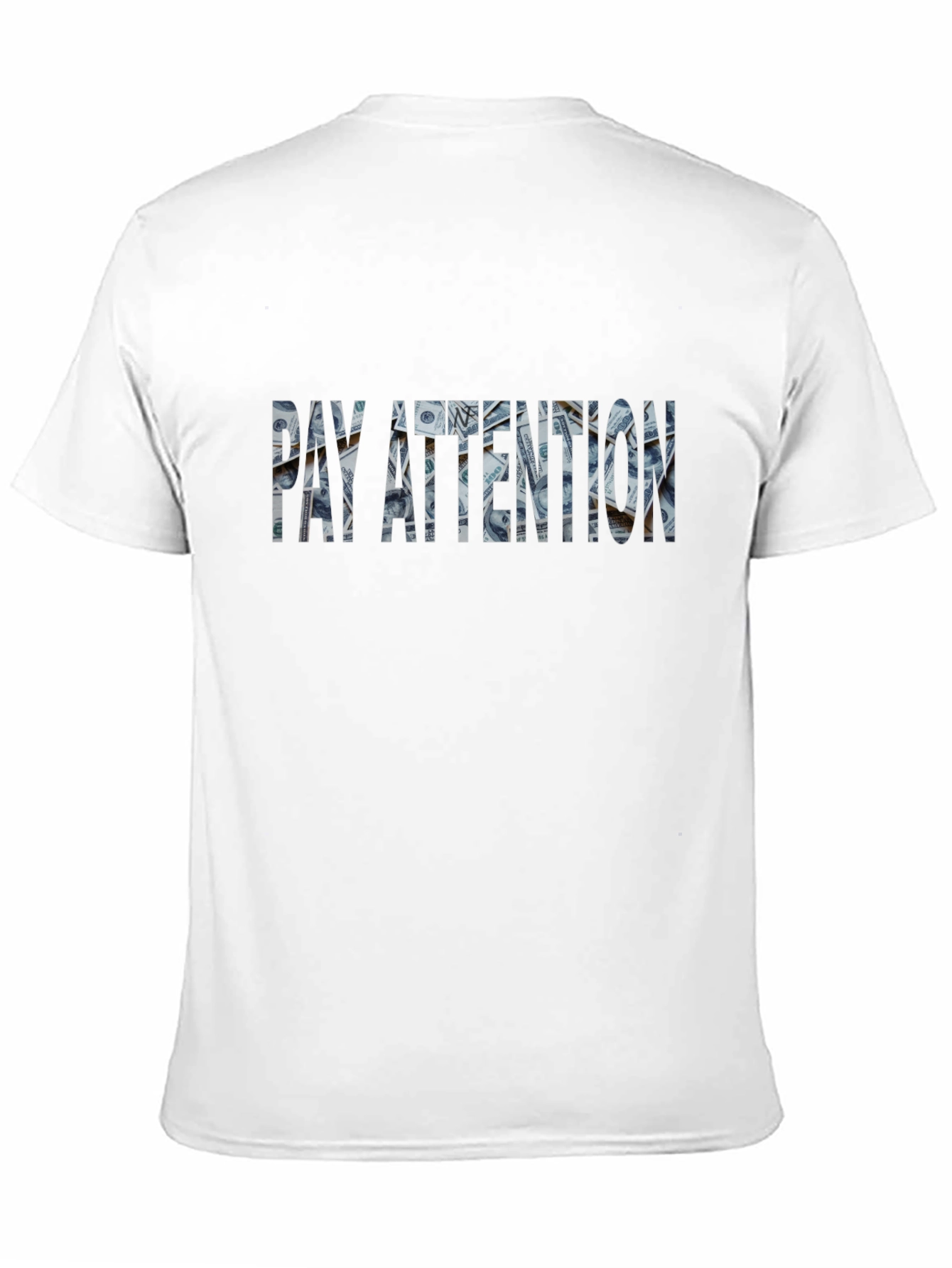 Pay Attention Money T-Shirt
