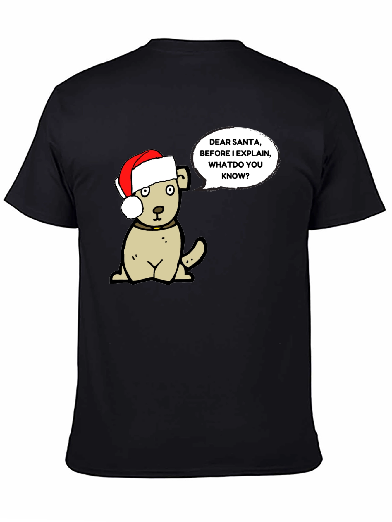 Dear Santa Dog Graphic T-Shirt - Holiday Fun!