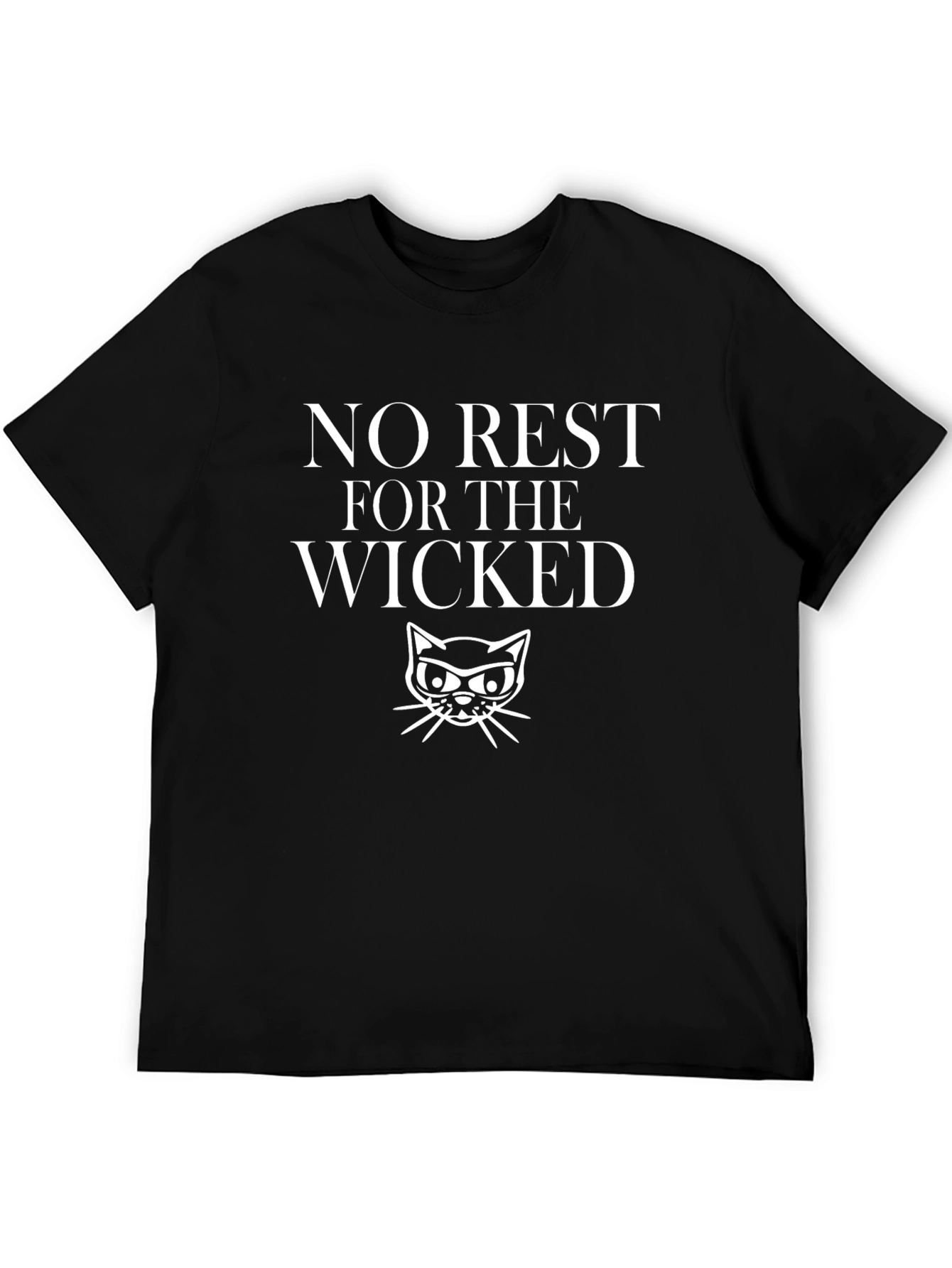No Rest for the Wicked Black T-Shirt