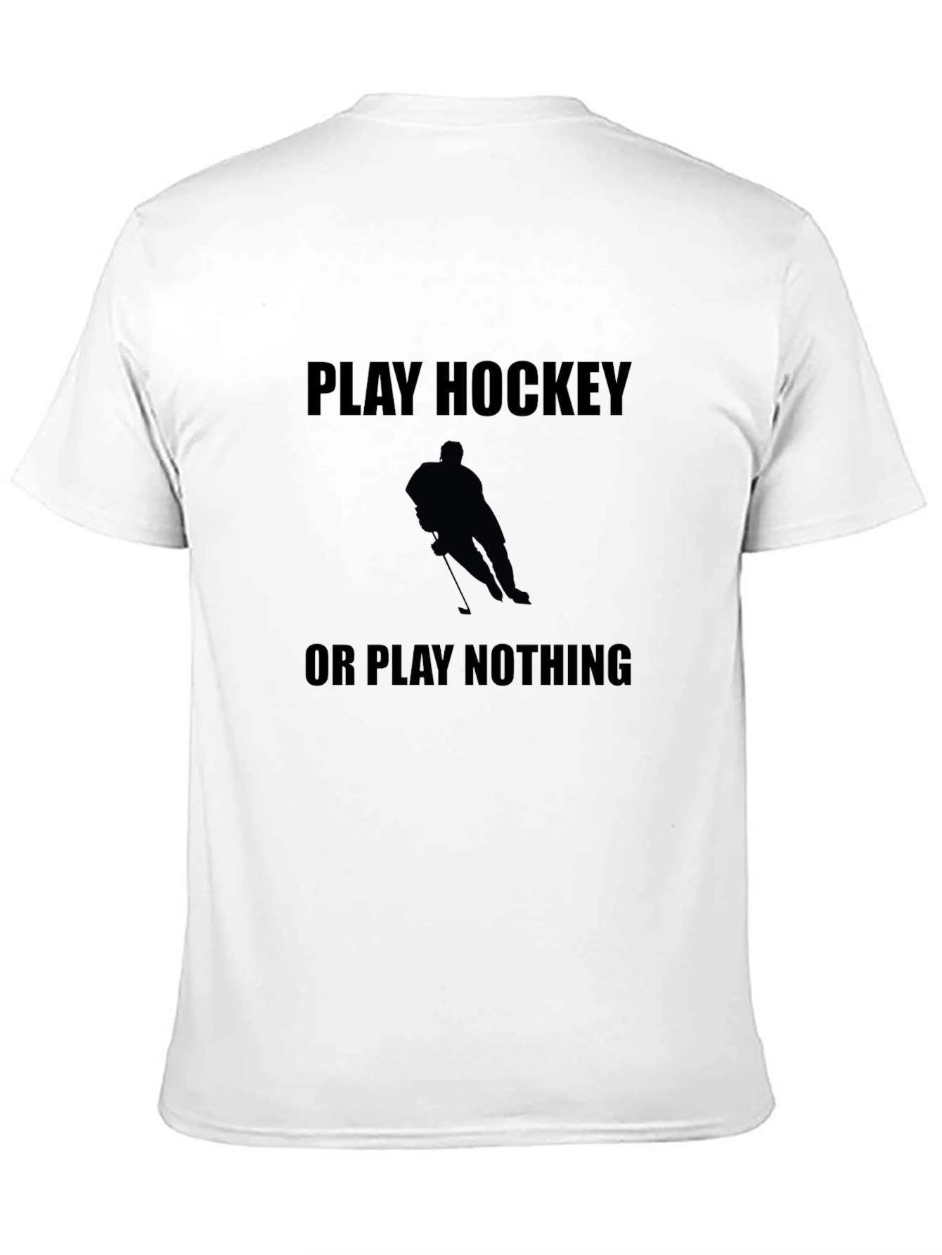Play Hockey or Play Nothing Graphic Tee