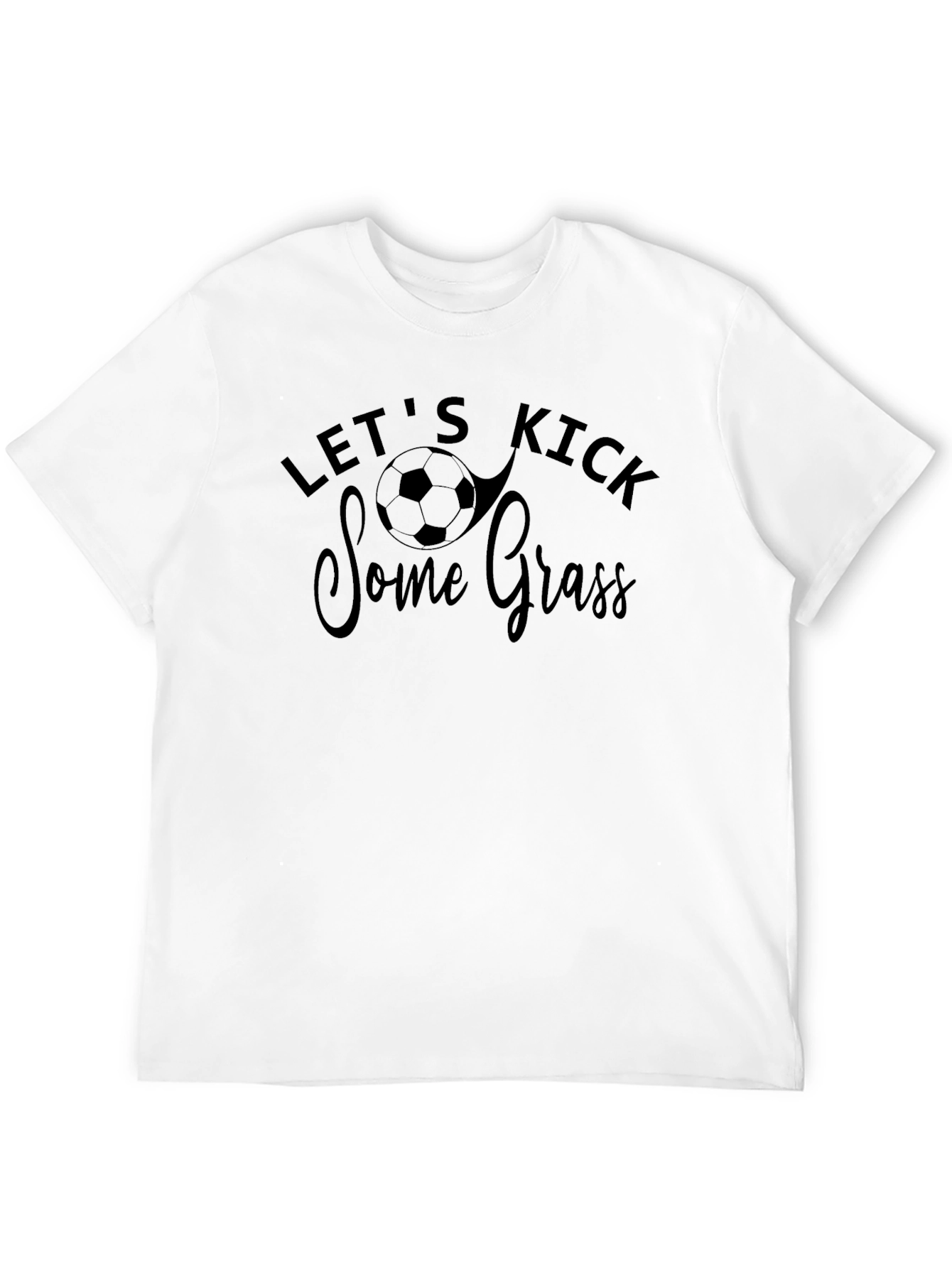Lets Kick Some Grass Soccer T-Shirt