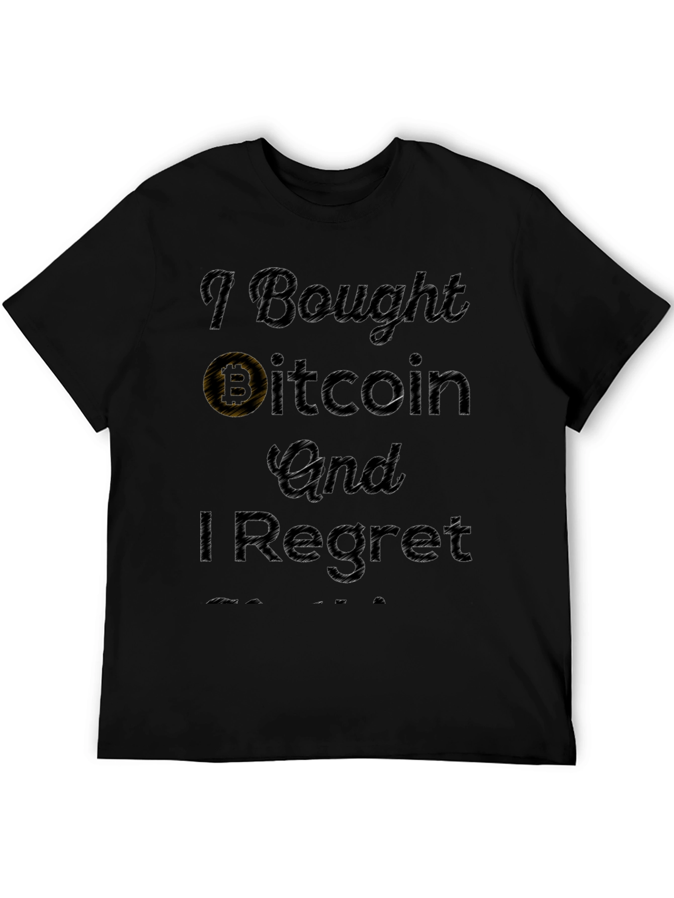 Bitcoin Regret T-Shirt - Crypto Humor Tee