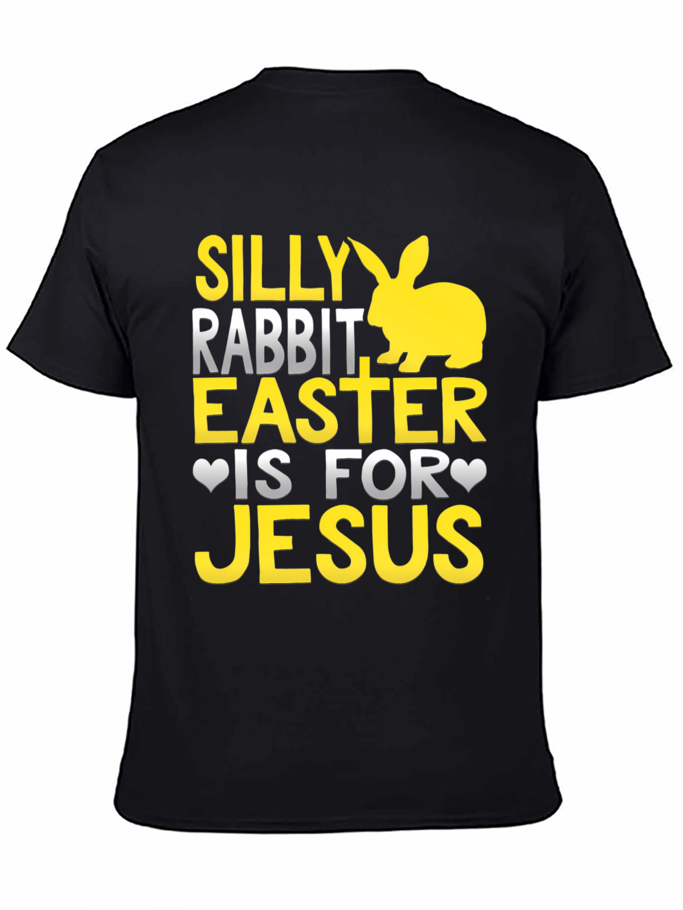 Silly Rabbit Easter Jesus Black T-Shirt