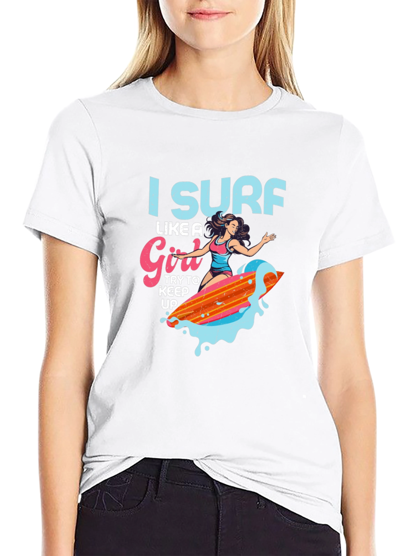 I Surf Like a Girl T-Shirt