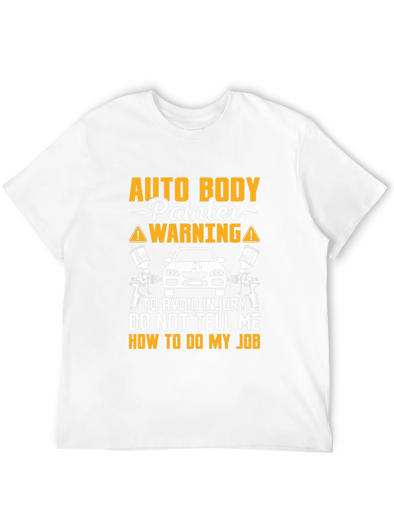 Auto Body Painter Warning T-Shirt