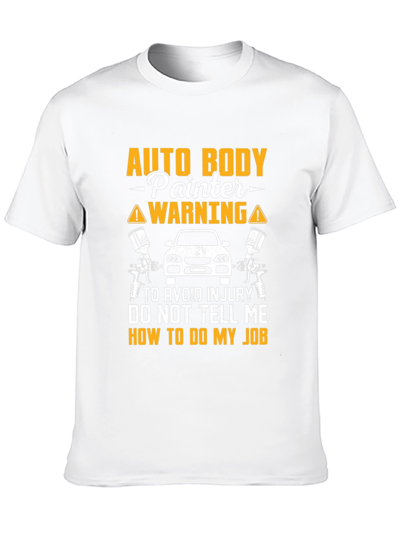 Auto Body Painter Warning T-Shirt