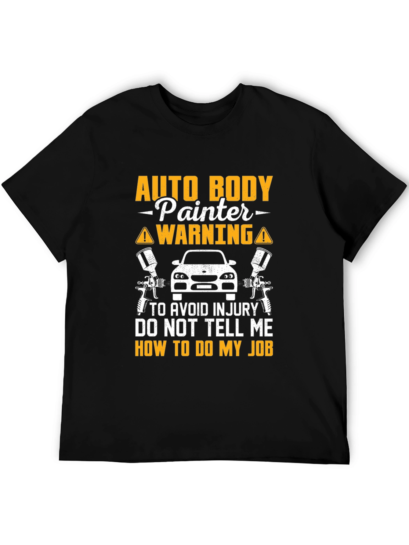 Auto Body Painter Warning T-Shirt