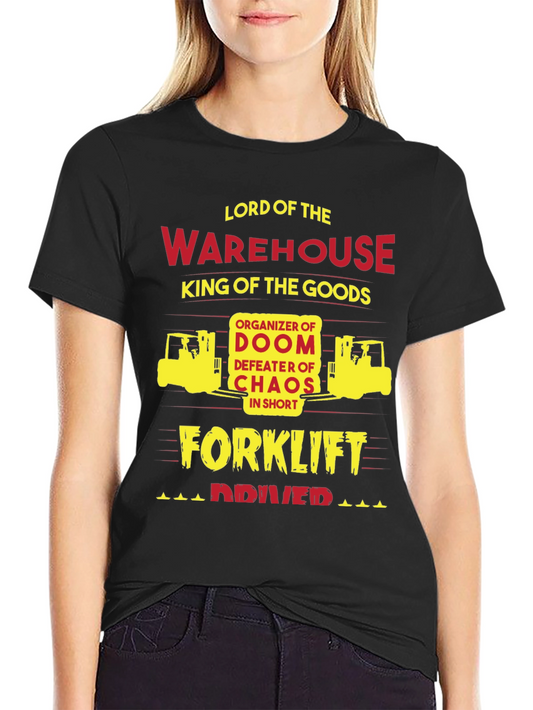 Lord of The Warehouse Forklift Driver T-Shirt