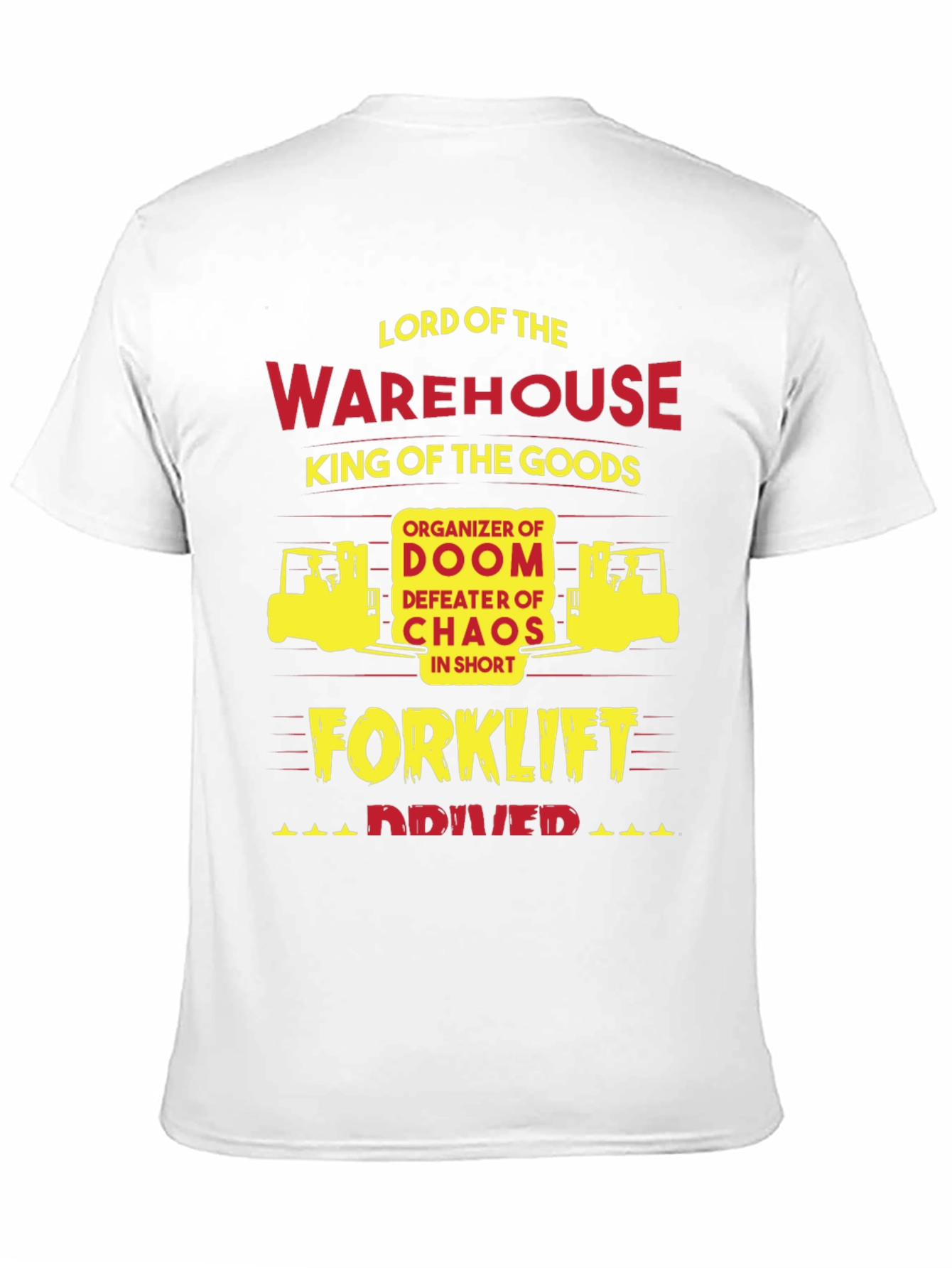 Lord of The Warehouse Forklift Driver T-Shirt