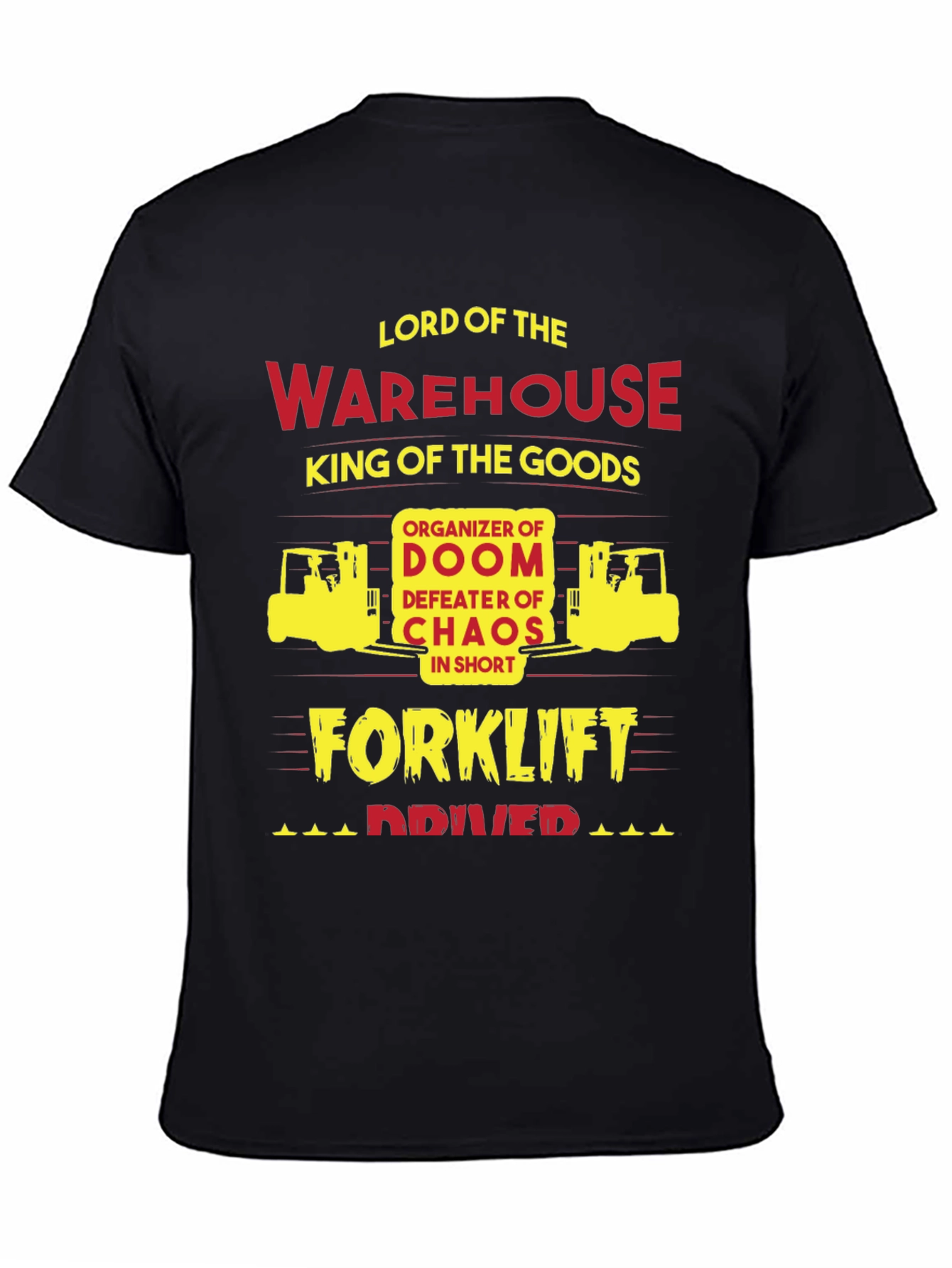 Lord of The Warehouse Forklift Driver T-Shirt