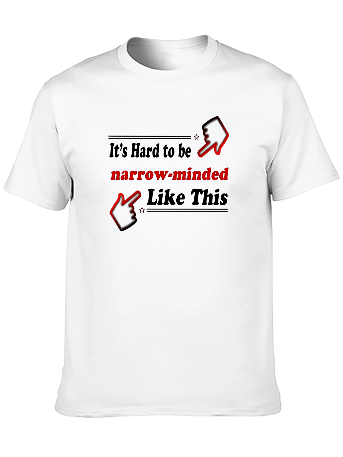Narrow-Minded Graphic T-Shirt - Funny Statement Tee