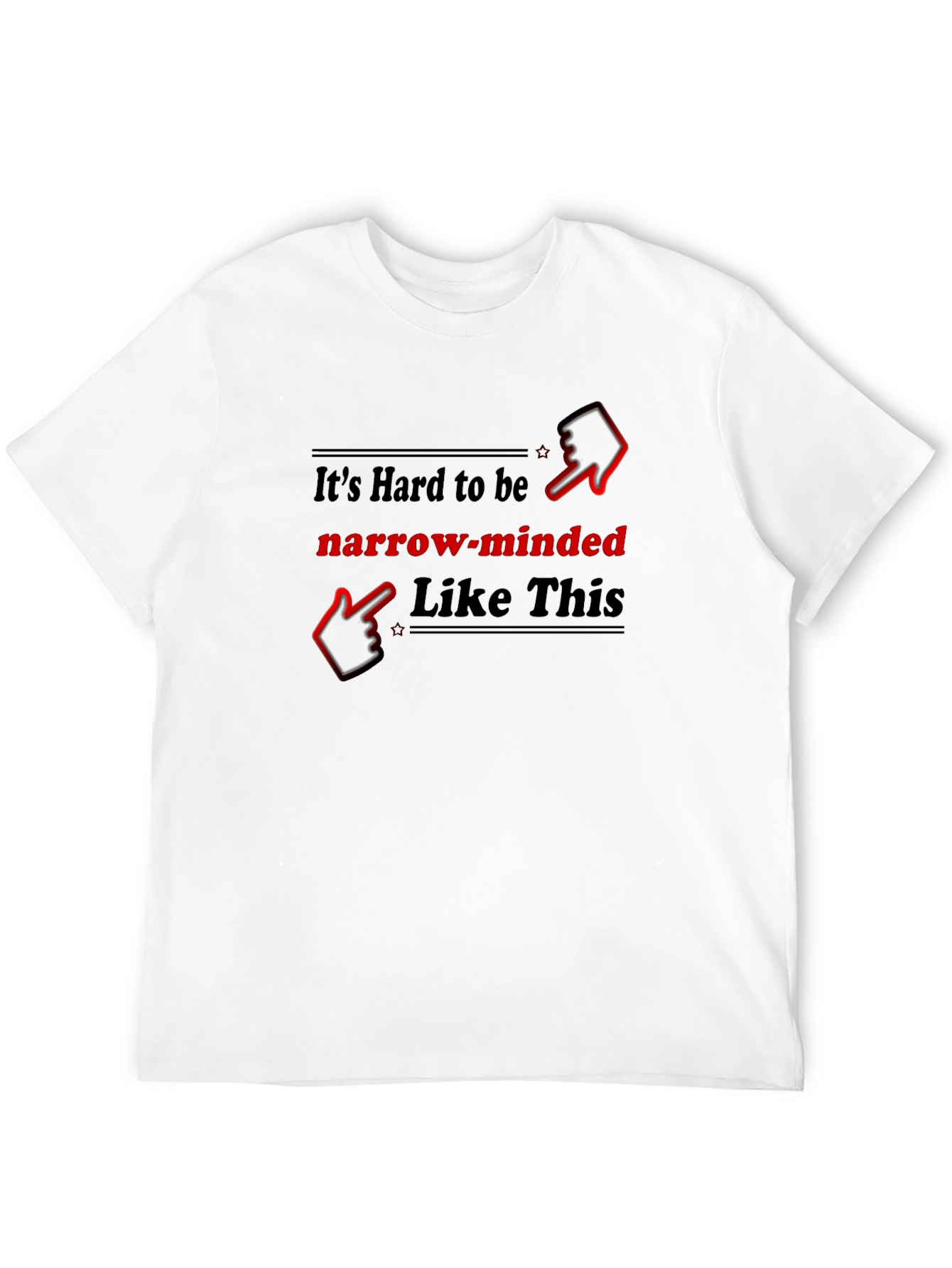 Narrow-Minded Graphic T-Shirt - Funny Statement Tee