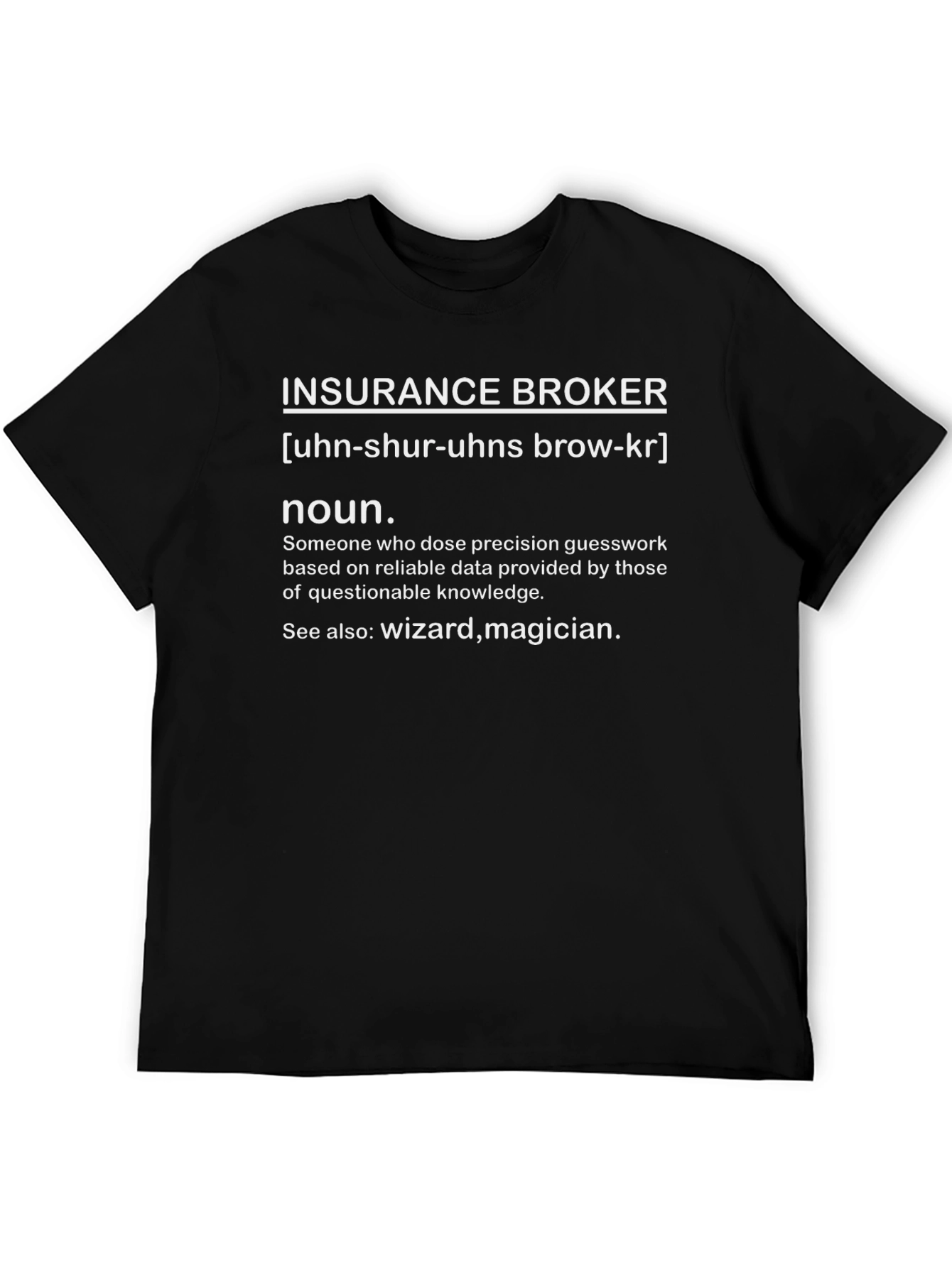 Insurance Broker Definition Graphic T-Shirt