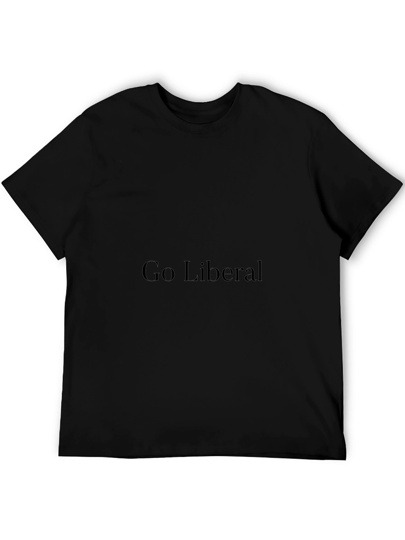 Go Liberal Black T-Shirt