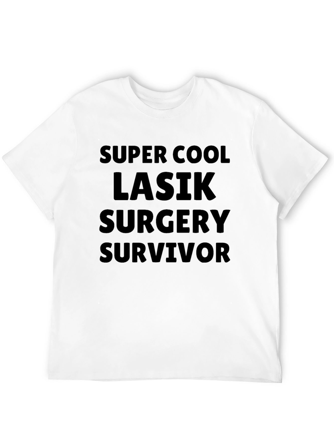 Super Cool LASIK Surgery Survivor T-Shirt