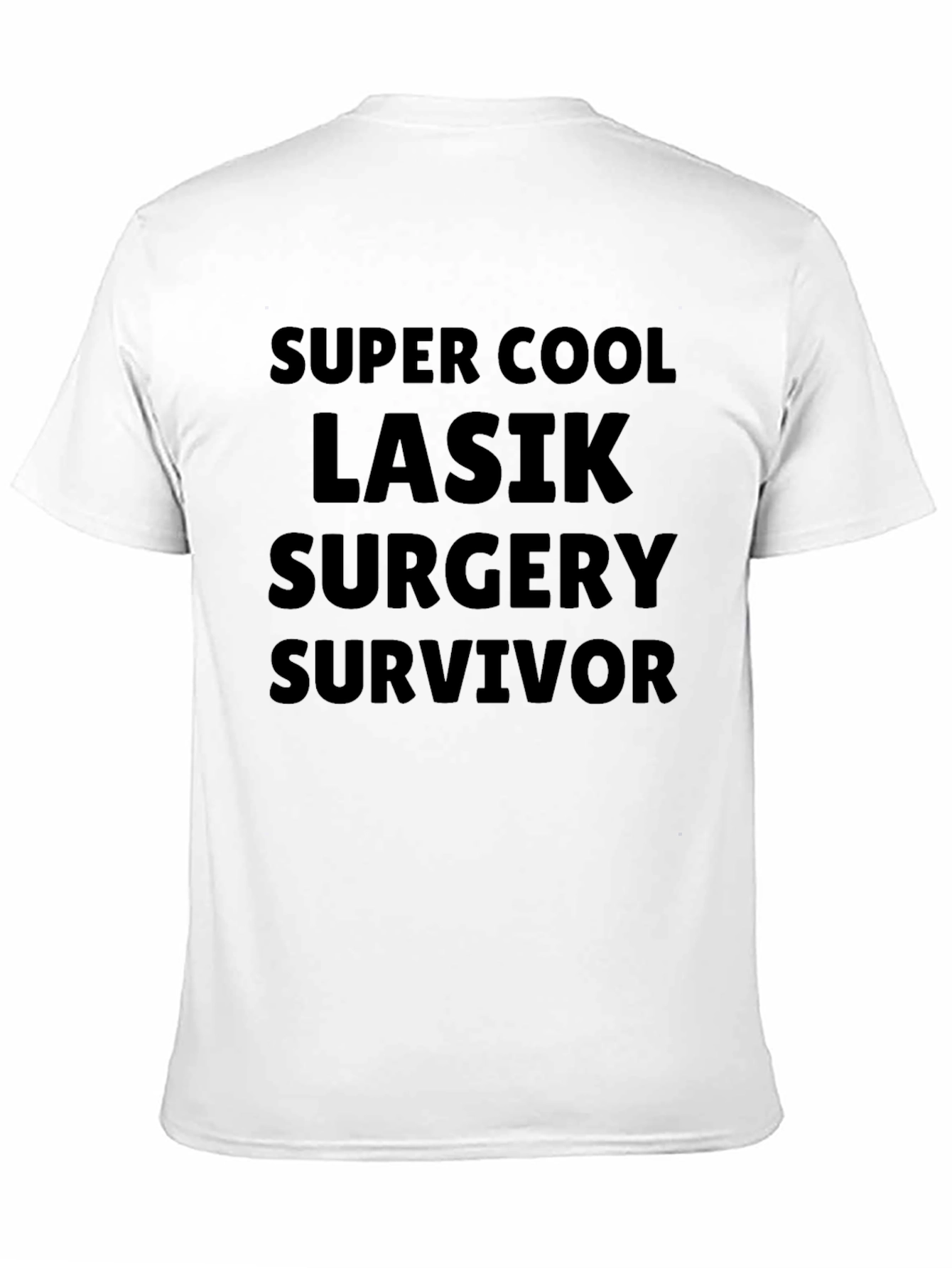 Super Cool LASIK Surgery Survivor T-Shirt
