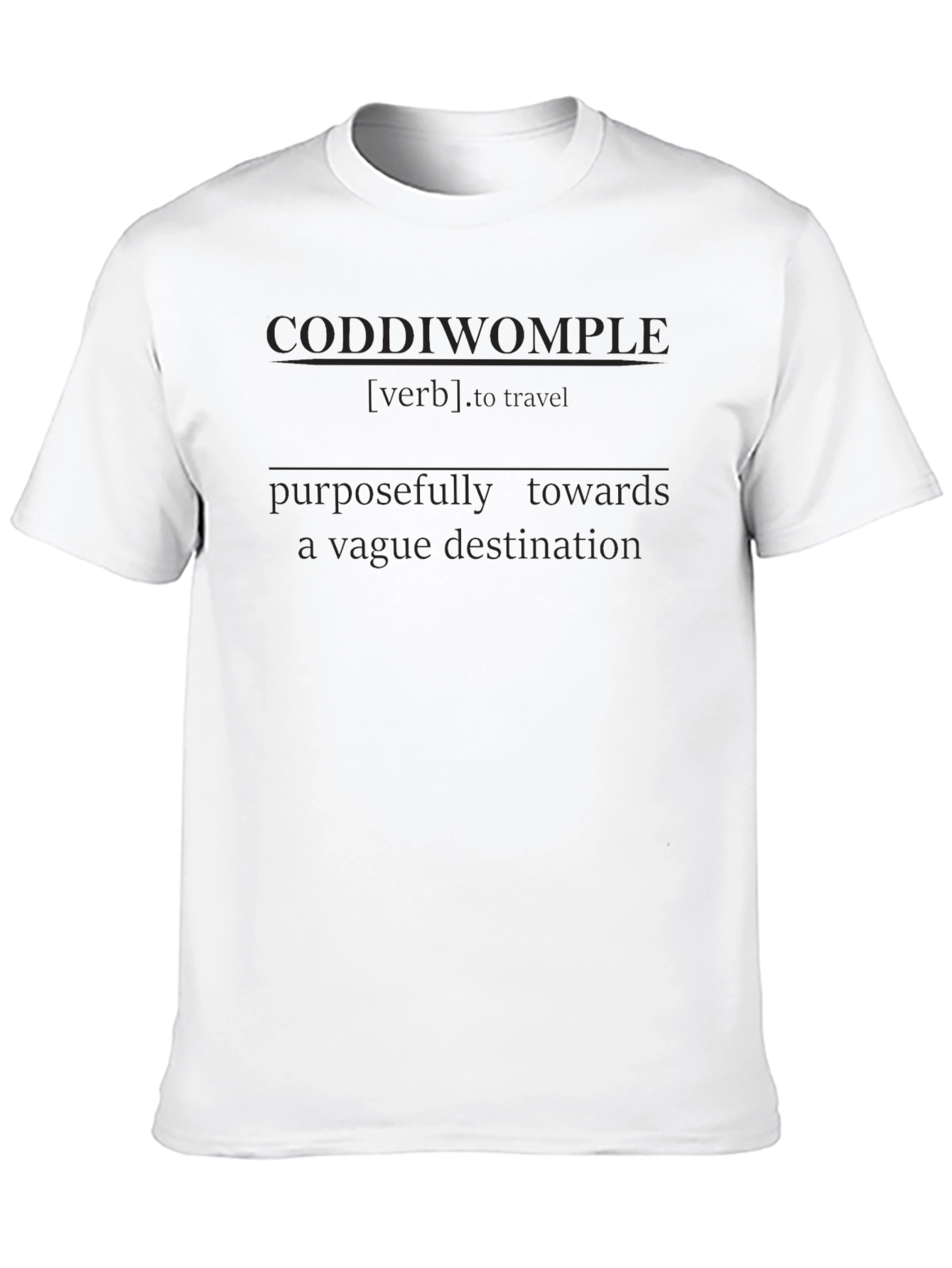 Coddliwomple Definition Black T-Shirt