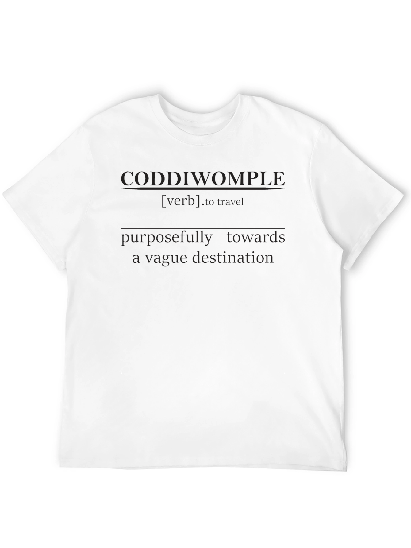 Coddliwomple Definition Black T-Shirt