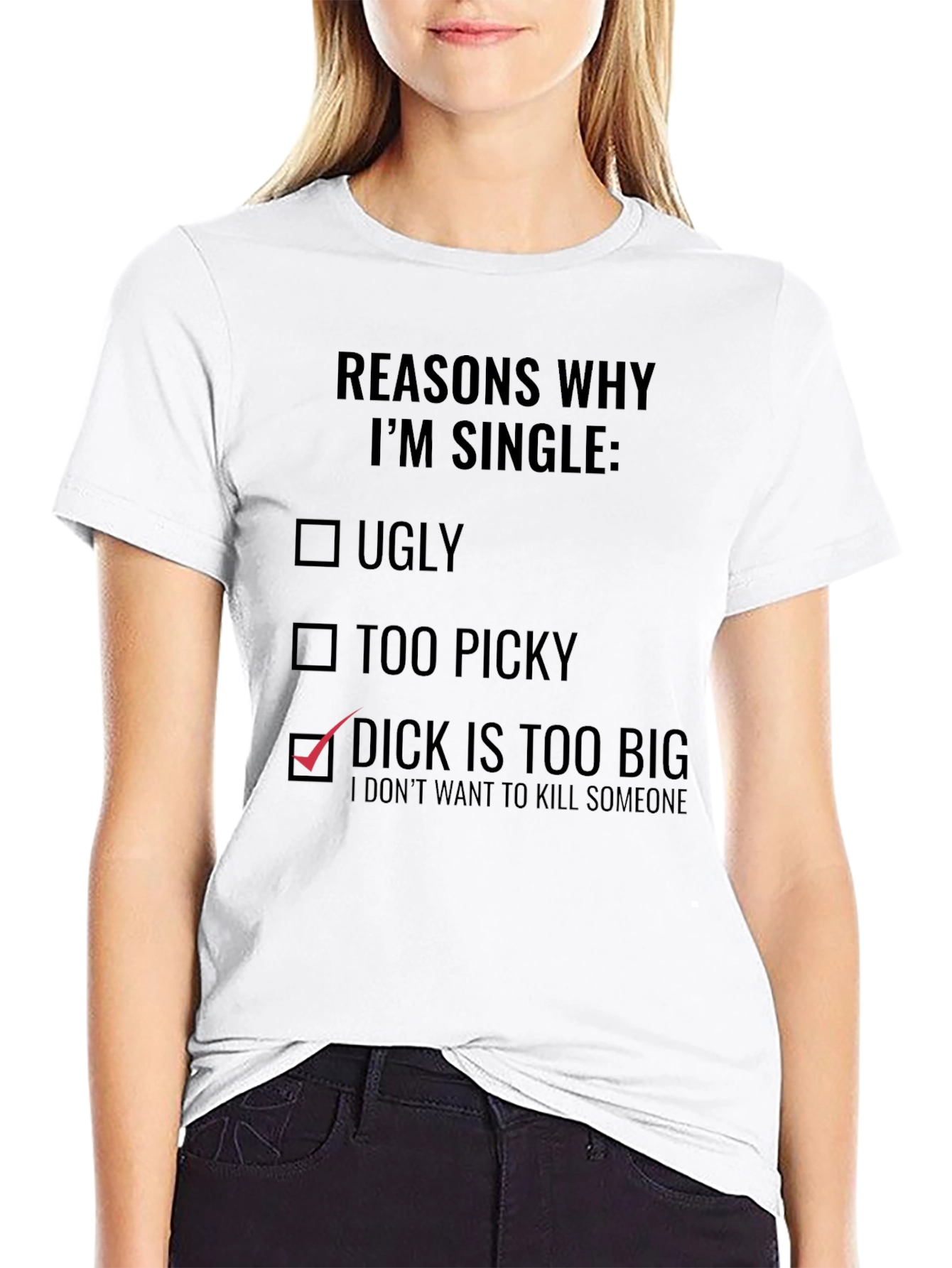 Reasons Why Im Single T-Shirt