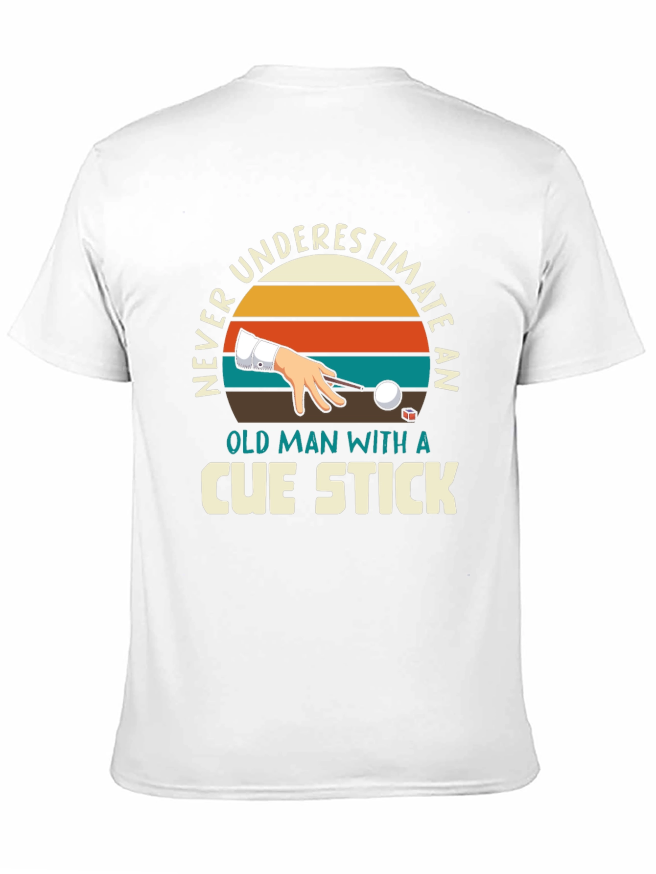 Never Underestimate Cue Stick Black T-Shirt